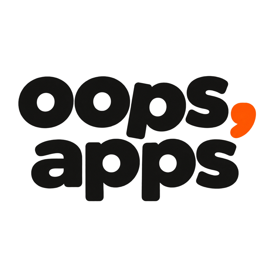 Oops, Apps